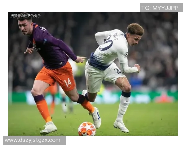 曼城与热刺精彩对决录像回放全程分析与精彩瞬间集锦